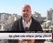مراسلنا: الاحتلال يواصل عمليته العسكرية في مخيم نور شمس في طولكرم